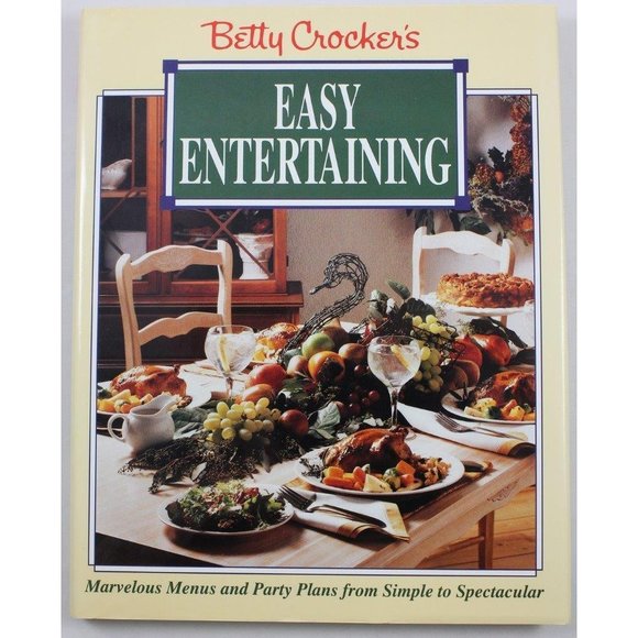Betty Crocker's Easy Entertaining 1992 1st Ed Hardcover w/Dust Jacket - Picture 1 of 11